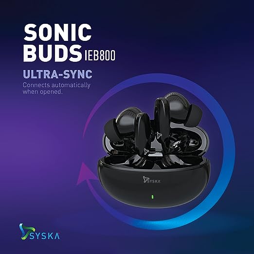 SYSKA Sonic Buds IEB800 True Wireless Earbuds with Ultra Sync Technology, 30Hr Play BackTime, Smooth Touch Control, IPX4 Water Resistant (Jet Black, Made in India)